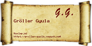Gröller Gyula névjegykártya